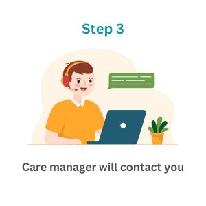 step 3 care will manager contact you